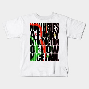 A Funky Introduction Kids T-Shirt